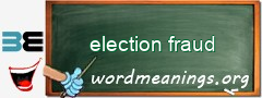 WordMeaning blackboard for election fraud